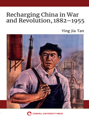 cover image of Recharging China in War and Revolution, 1882–1955